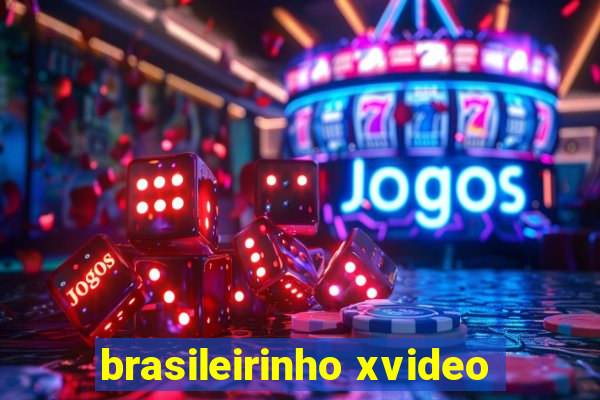 brasileirinho xvideo